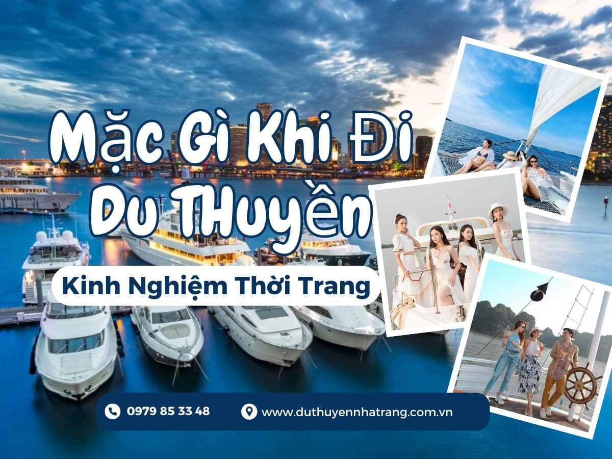 mặc gì khi đi du thuyền 